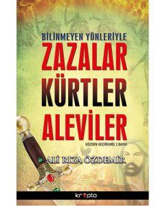 Bilinmeyen Yönleriyle  Zazalar Kürtler Aleviler