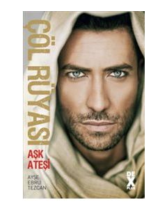 Çöl Rüyası  Aşk Ateşi