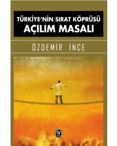 Türkiye'nin Sırat Köprüsü Açılım Masalı