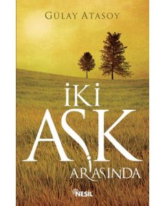 İki Aşk Arasında