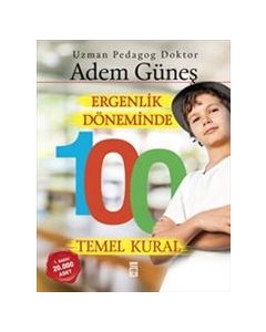 Ergenlik Döneminde 100 Temel Kural