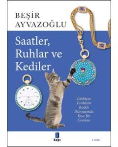 Saatler, Ruhlar ve Kediler