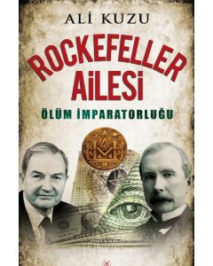 Rockefeller Ailesi  Ölüm İmparatorluğu