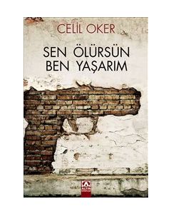 Sen Ölürsün Ben Yaşarım