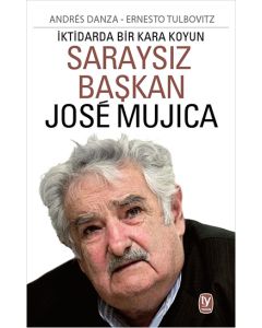 Saraysız Başkan Jose Mujica İktidarda Bir Kara Koyun
