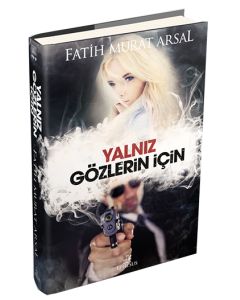 Yalnız Gözlerin İçin