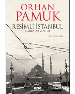 Resimli İstanbul Hatıralar ve Şehir 230 Yeni Fotoğrafla