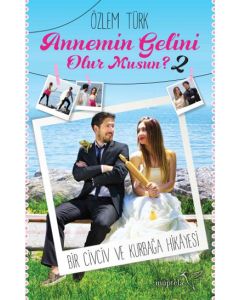Annemin Gelini  Olur musun? 2   Bir Civciv ve Kurbağa Hikayesi