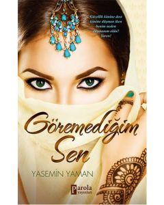 Göremediğim Sen
