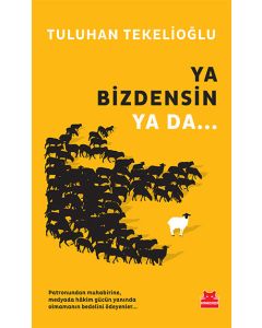 Ya Bizdensin Ya Da...