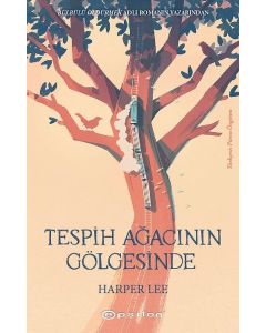 Tespih Ağacının Gölgesinde