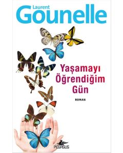 Yaşamayı Öğrendiğim Gün