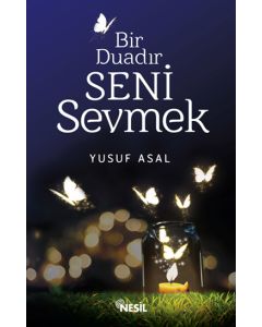 Bir Duadır Seni Sevmek
