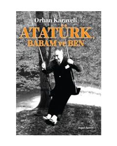 Atatürk Babam ve Ben
