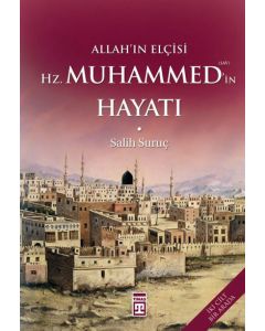 Allahın Elçisi  Hz. Muhammed'in  Hayatı  (2 Cilt Birlikte)
