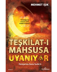 Teşkilat-I Mahsusa Uyanıyor