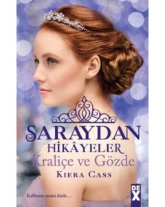 Saraydan Hikayeler Kraliçe ve Gözde