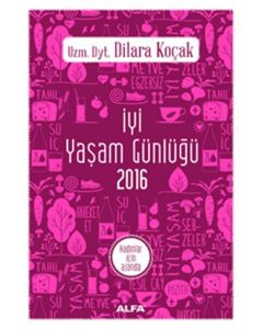 İyi Yaşam Günlüğü - Kadınlar İçin Ajanda 2016