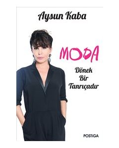 Moda Dönek Bir Tanrıçadır