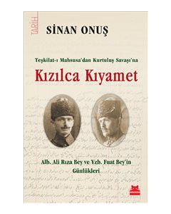 Kızılca Kıyamet - Teşkilat-ı Mahsusa’dan Kurtuluş Savaşına