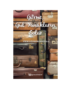 Gitme, Gül Yanakların Solar