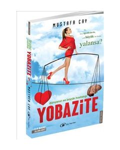 Yobazite  Dünyanın En Büyük Hastalığı