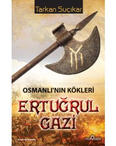 Ertuğrul Gazi Osmanlı'nın Kökleri
