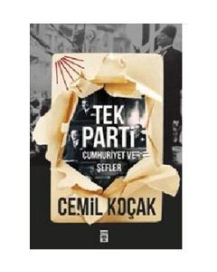 Tek Parti - Cumhuriyet ve Şefler