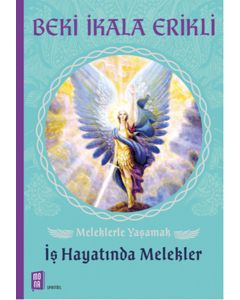 Meleklerle Yaşamak - İş Hayatında Melekler