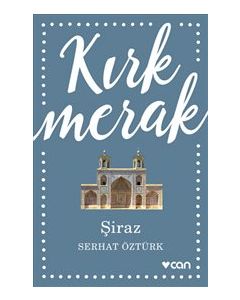 Kırk Merak - Şiraz