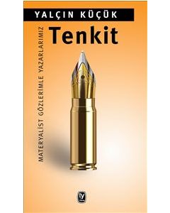 Tenkit - Materyalist Gözlerimle Yazarlarımız