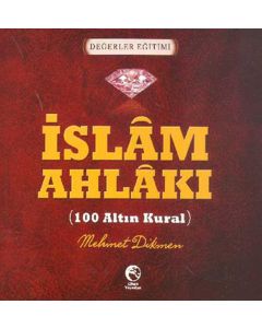 İslam Ahlakı - 100 Altın Kural