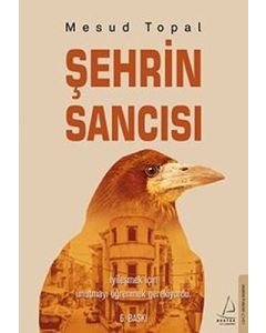 Şehrin Sancısı