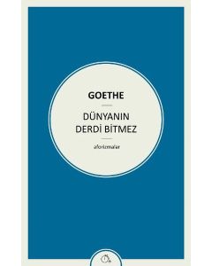 Dünyanın Derdi Bitmez Aforizmalar