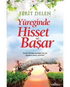 Yüreğinde Hisset ve Başar