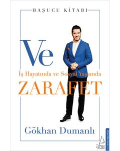 Ve Zarafet İş Hayatında ve Sosyal Yaşamda