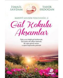 Gül Kokulu Akşamlar