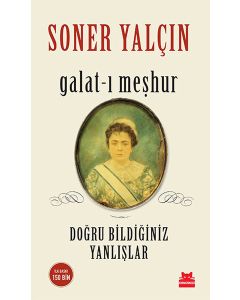 Galat-ı Meşhur  Doğru Bildiğiniz Yanlışlar