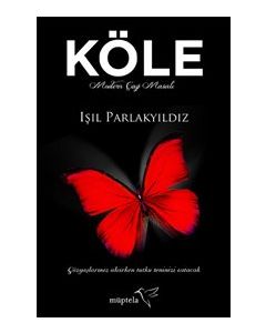 Köle - Modern Çağ Masalı