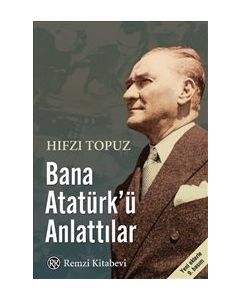 Bana Atatürk'ü Anlattılar