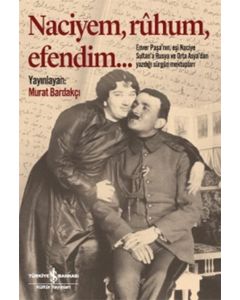 Naciyem, Ruhum, Efendim…