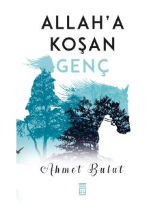 Allah'a Koşan Genç