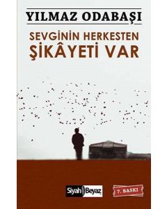 Sevginin Herkesten Şikayeti Var