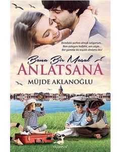 Bana Bir Masal Anlatsana