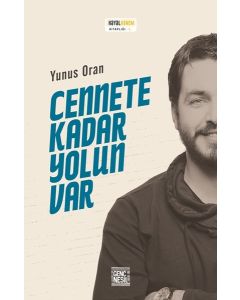Cennete Kadar Yolun Var