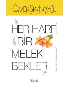 Her Harfi Bir Melek Bekler