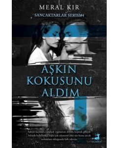 Aşkın Kokusunu Aldım - Sancaktarlar Serisi 4