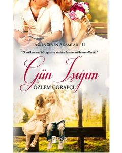 Gün Işığım - Aşkla Seven Adamlar - 2