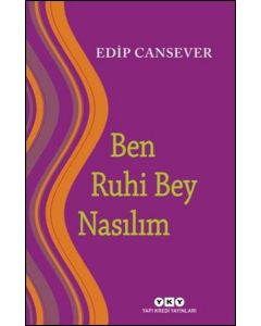 Ben Ruhi Bey Nasılım