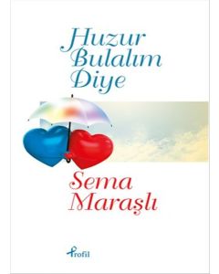 Huzur Bulalım Diye
